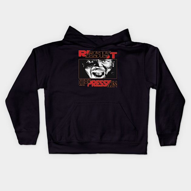 Resist Oppression Kids Hoodie by Snapdragon